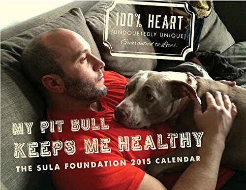"My Pit Bull Keeps Me Healthy": The Sula Foundation 2015 Calendar