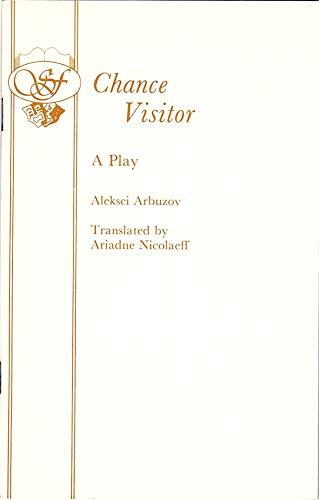 Chance Visitor: A Play
