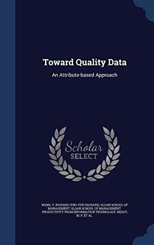 Toward Quality Data: An Attribute-Based Approach