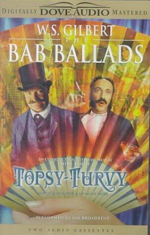 The Bab Ballads: Topsy-Turvy
