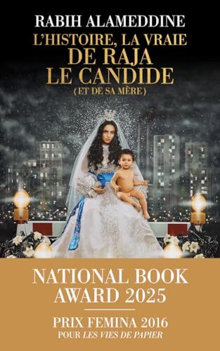 L'Histoire, la vraie, de Raja le candide