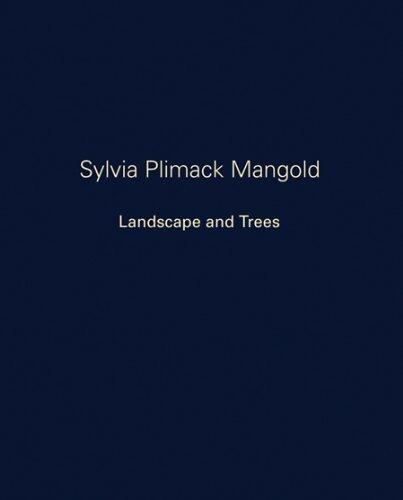 Sylvia Plimack Mangold: Landscape and Trees