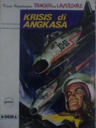 Kisah Petualangan Tanguy dan Laverdure: Krisis Di Angkasa