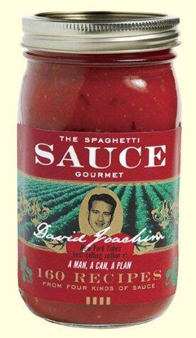 The Spaghetti Sauce Gourmet: 160 Recipes from Four Kinds of Sauce