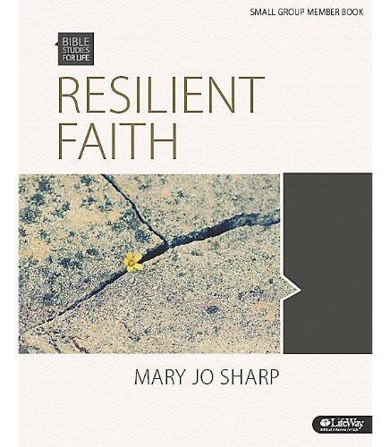 Bible Studies for Life: Resilient Faith - Bible Study Book: Standing Strong in the Midst of Suffering