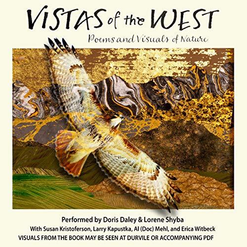 Vistas of the West (Poems and Visuals of Nature)