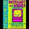 Internet for Kids: A Beginner's Guide to Surfing the Net