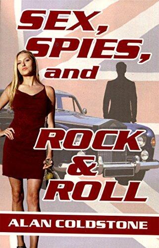 Sex, Spies, and Rock & Roll