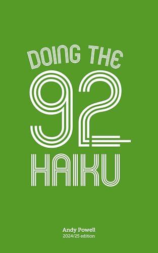 Doing The 92 Haiku: 2024/25 edition