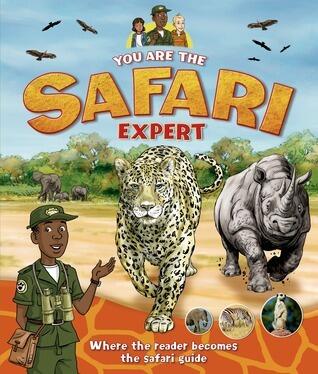 You Are the Safari Expert: Where the reader becomes the safari guide