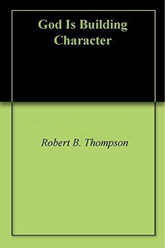 God Is Building Character