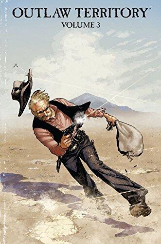 Outlaw Territory Vol. 3