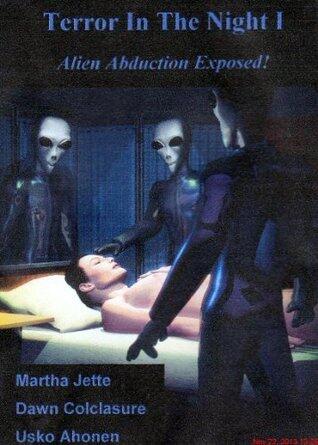 Terror In The Night I - Alien Abduction Exposed!