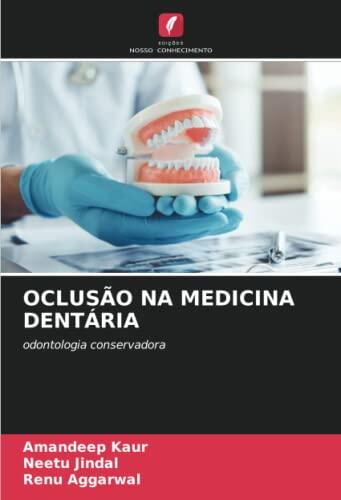 OCLUSÃO NA MEDICINA DENTÁRIA: odontologia conservadora