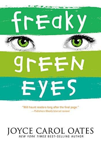 Freaky Green Eyes: A Young Adult Novel of Family Secrets, a Vanishing Mother, and Finding the Truth