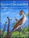 The Puzzle of the Dinosaur-bird: The Story of Archaeopteryx