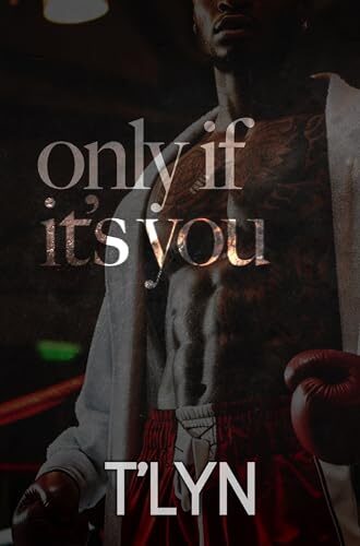 Ony If It's You