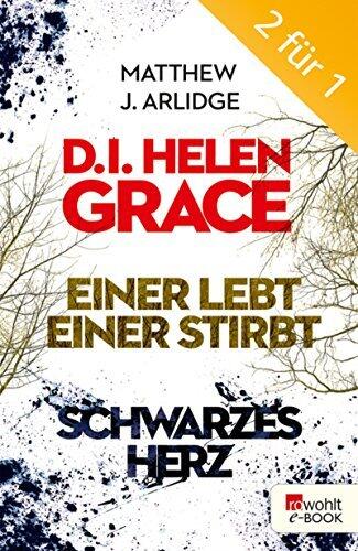 Einer lebt, einer stirbt / Schwarzes Herz Helen Grace #1-2