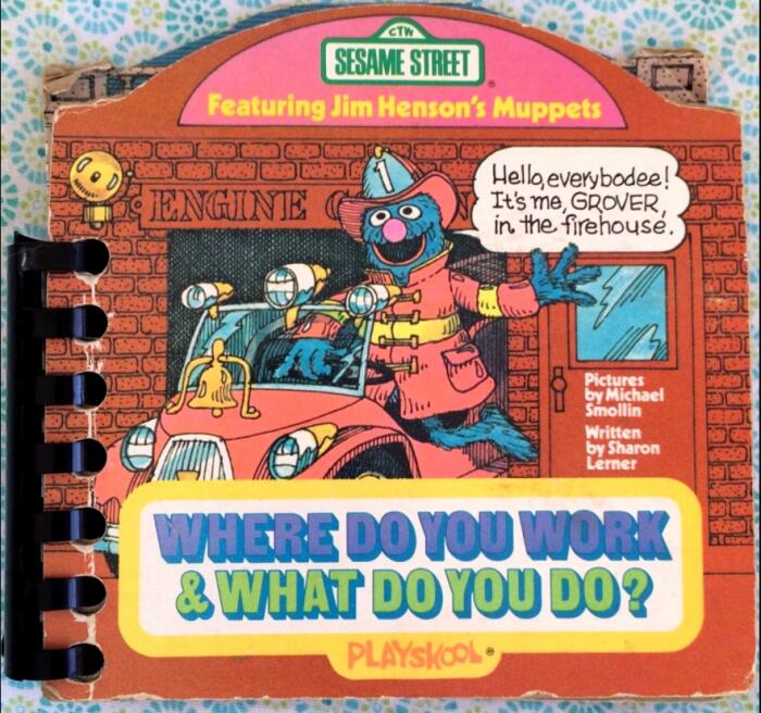 Sesame Street featuring Jim Henson's Muppets: Where Do You Work & What Do You Do?