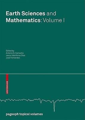 Earth Sciences and Mathematics, Volume I