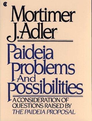 Paideia Problems & Possibilities