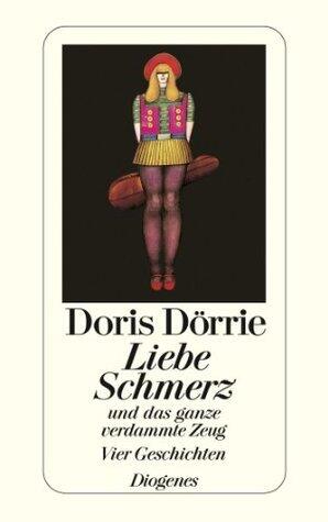 Liebe, Schmerz und das ganze verdammte Zeug: Vier Geschichten