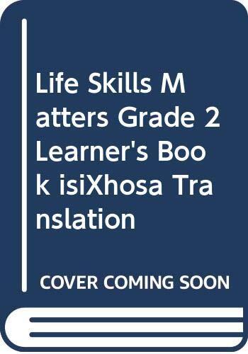 Life Skills Matters Grade 2 Learner's Book isiXhosa Translation