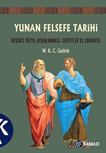 Yunan Felsefe Tarihi (III): Beşinci Yüzyıl Aydınlanması