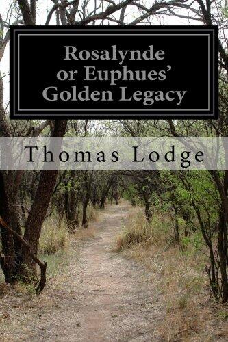 Rosalynde or Euphues' Golden Legacy