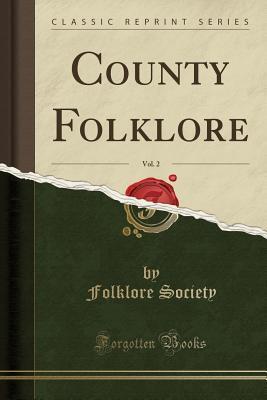 County Folklore, Vol. 2