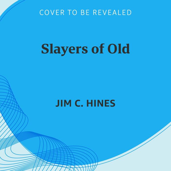 Slayers of Old