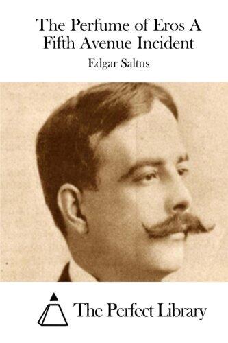 The Perfume of Eros A Fifth Avenue Incident