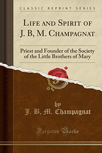 Life and Spirit of J. B, M. Champagnat
