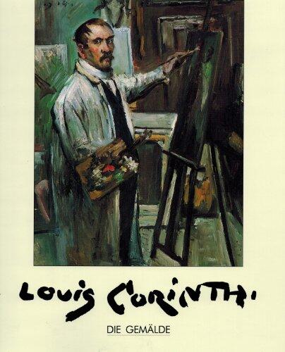 Lovis Corinth: Die Gemälde (The Complete Paintings).