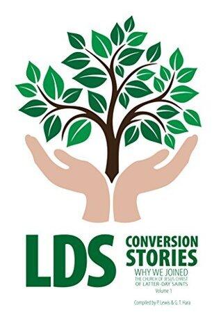 LDS Conversion Stories: Why We Joined The Church of Jesus Christ of Latter-day Saints
