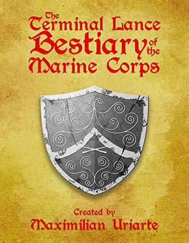 The Terminal Lance Bestiary of the Marine Corps