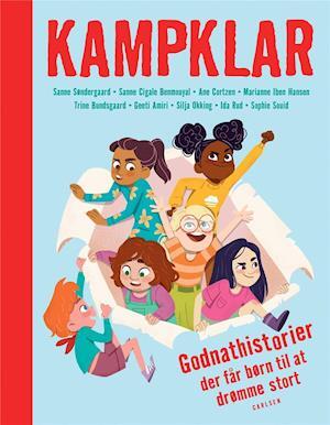 Kampklar: Godnathistorier Der Får Børn Til at Drømme Stort