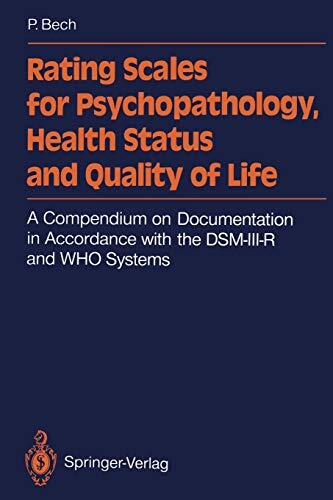 Rating Scales For Psychopathology, Health Status And Quality Of Life: A Compendium On Documentation In Accordance With The DSM-III-R And WHO Systems