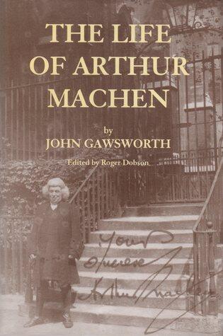 The Life Of Arthur Machen