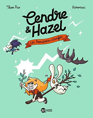 Cendre et Hazel, Tome 05: Un troupeau d'enfer
