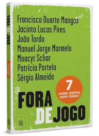Fora de Jogo: Sete contos inéditos sobre futebol