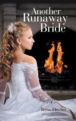 Another Runaway Bride: 5 of 5