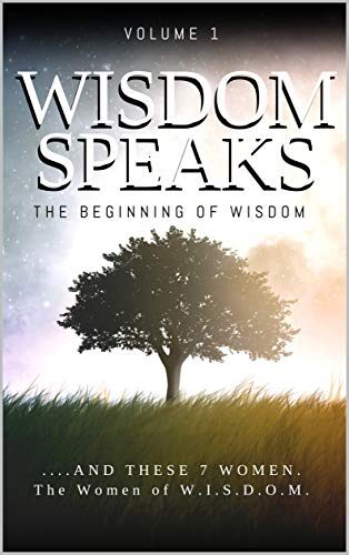 WISDOM SPEAKS: The Beginning of Wisdom