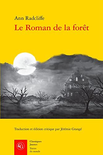 Le Roman De La Foret (Textes du monde, 461)