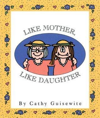 Like Mother, Like Daughter (Little Books