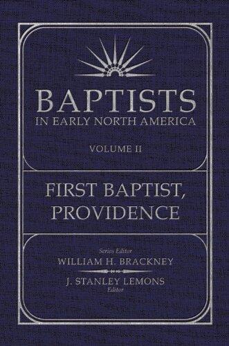 Baptists in Early North America (First Baptist, Providence Volume II)