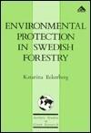 Environmental Protection in Swedish Forestry