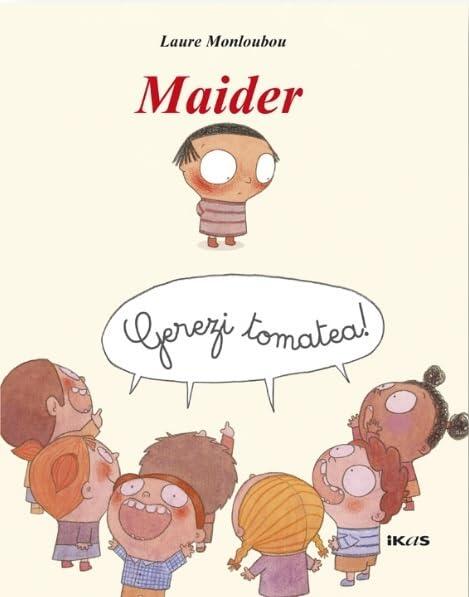 Maider: Gerezi Tomatea!