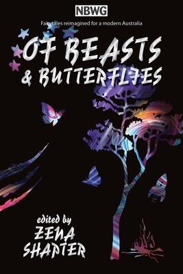 Of Beasts & Butterflies