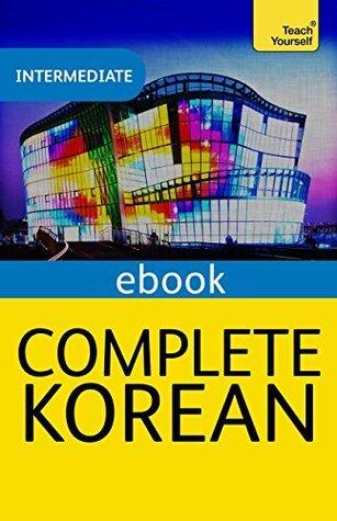 Complete Korean: Intermediate